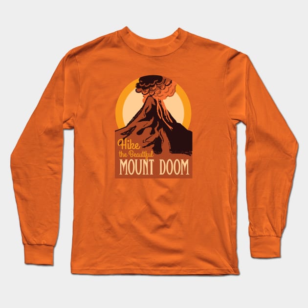 Hike the Beautiful Mount Doom • Lord of the Rings • National Parks Long Sleeve T-Shirt by FalconArt